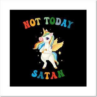 Not Today Satan - Unicorn Lover Posters and Art